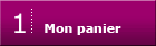 Etape 1 : Votre panier