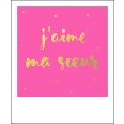 Carte Polaroid J'aime ma soeur