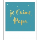 Carte Polaroid Je t'aime Papa