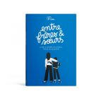 Livre personnalisable - Entre frères & sœurs