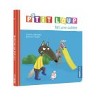 Livre enfant P'tit Loup fait une colère