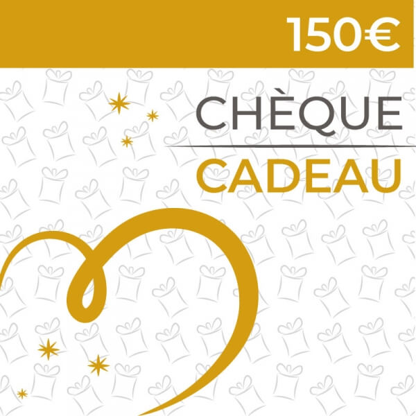 Chèque cadeau 150 euros