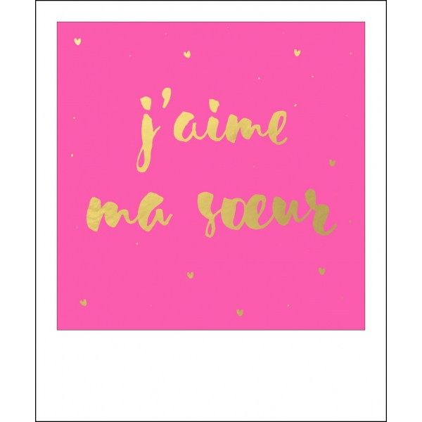 Carte Polaroid J'aime ma soeur