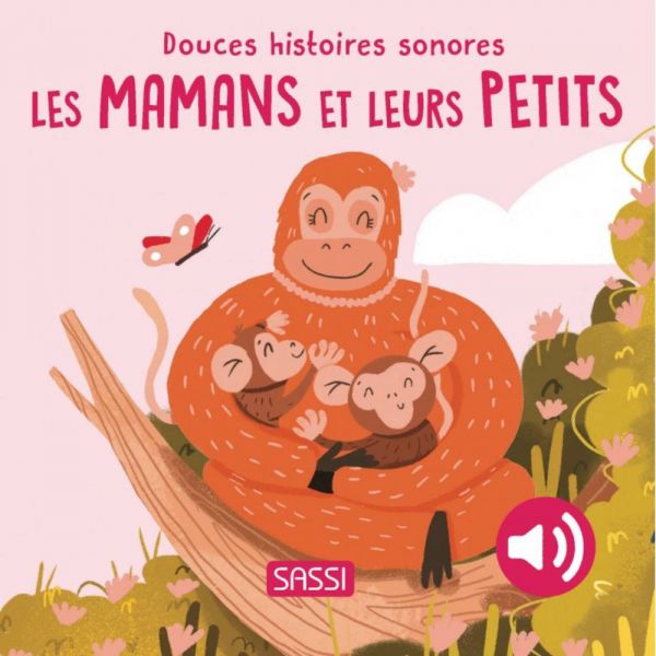 Douces histoires sonores : les mamans et leur petits