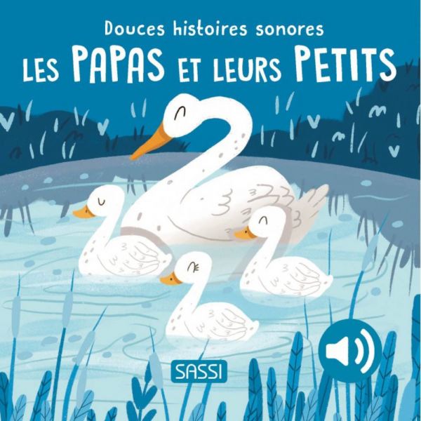 Douces histoires sonores : les papas et leurs petits