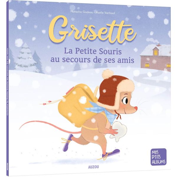 Livre enfant collection Grisette - La petit souris au secours de ses amis