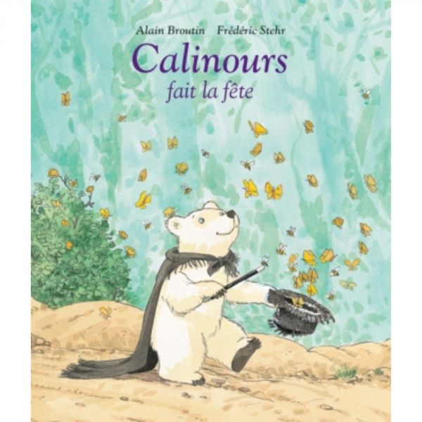 Livre Calinours - Fait la fête