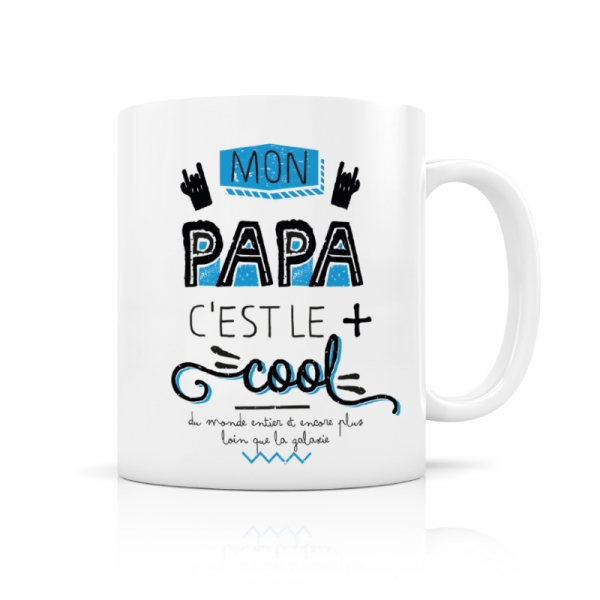 Mug Mon Papa c'est le plus cool