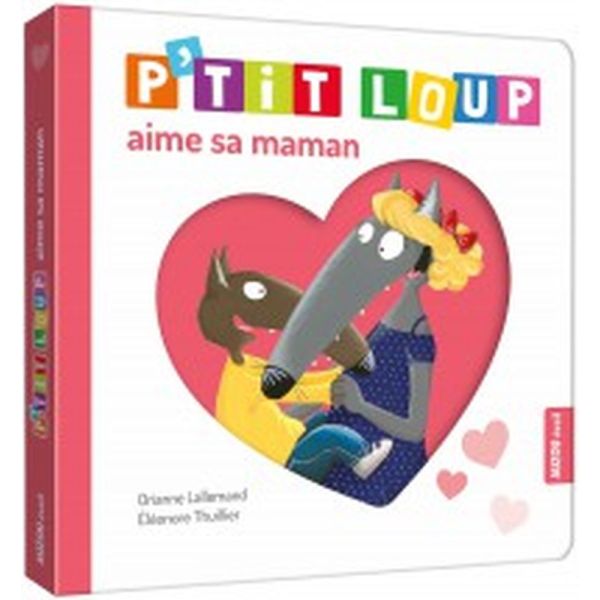 Livre enfant P'tit Loup aime sa maman