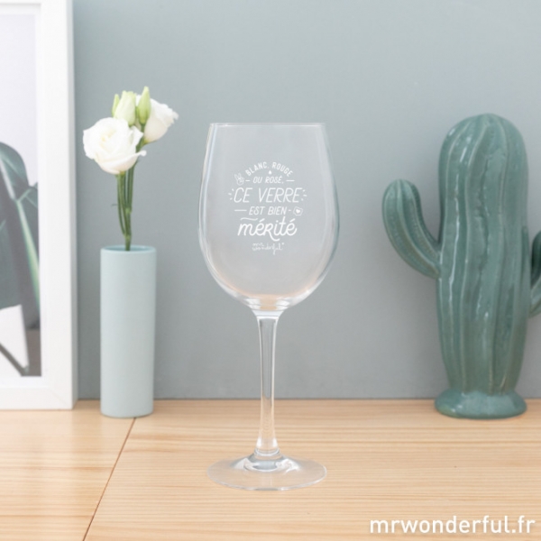 Verre à vin - Blanc. rouge ou rosé. ce verre est bien mérité